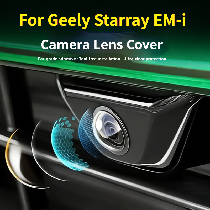 Geely Starray EM-i Galaxy Star - Camera Lens Protector incelemesi ve fiyatı